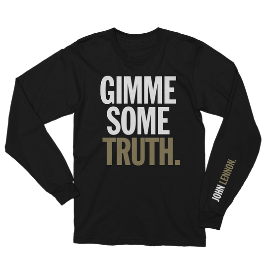 Gimme Some Truth Long Sleeve