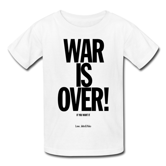 War is Over T-Shirt (Kids)